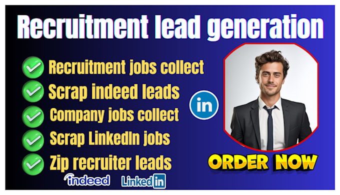 Gig Preview - Collect recruitment leads from indeed, linkedin