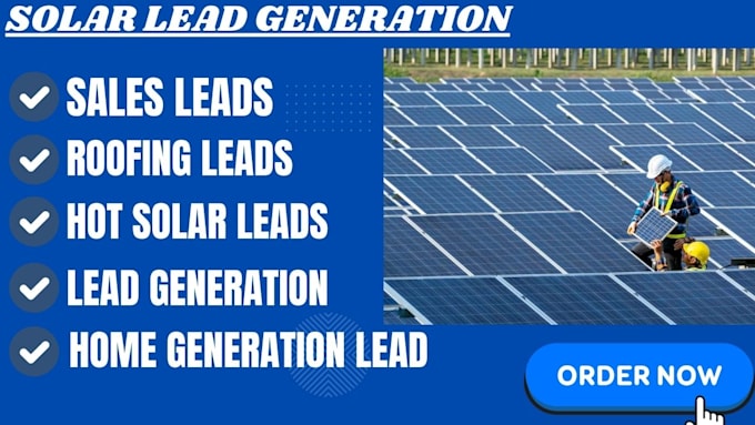 Gig Preview - Generate solar lead roofing leads for homeowners and sales to boost sales