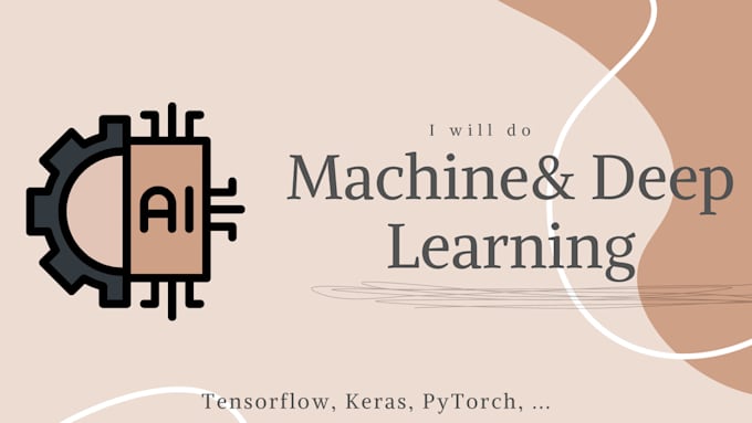 Gig Preview - Do machine learning and deep learning projects