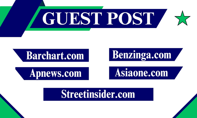 Gig Preview - Do guest post on streetinsider barchart,com benzinga,com apnews and asiaone