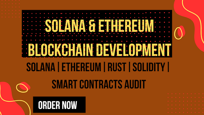 Gig Preview - Develop web3 dapp dexs smart contracts on solana and ethereum blockchain