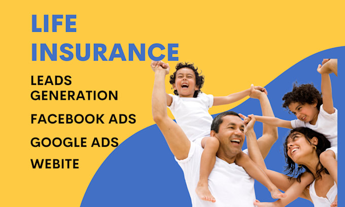 Gig Preview - Generate life insurance leads, health insurance leads for life insurance agent