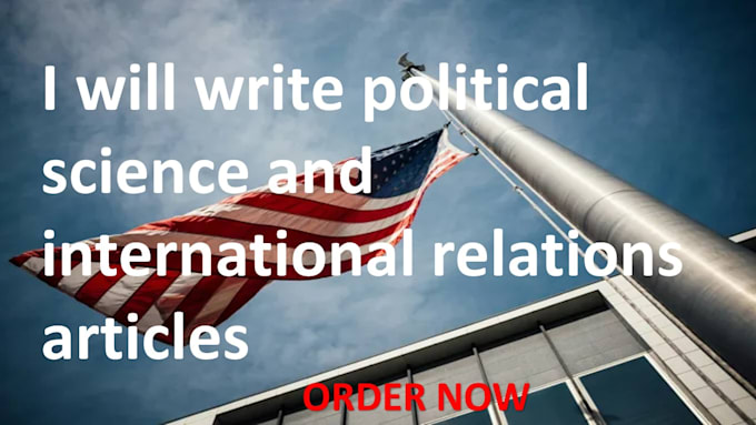 Gig Preview - Write political science and international relations articles