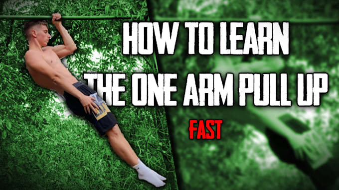 Gig Preview - Teach you everything to learn the one arm pull up