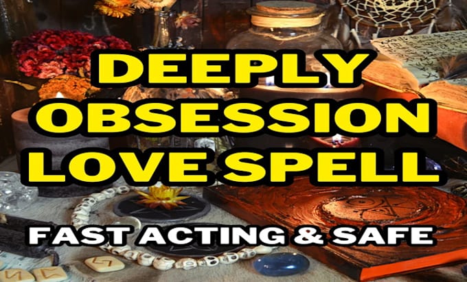 Gig Preview - Cast fast 15min come back to me love spell, obsession, bring my stubborn ex bak