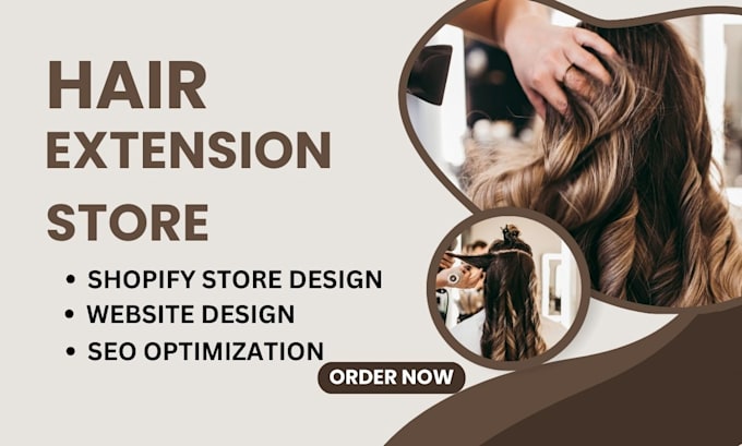 Gig Preview - Design  hair extension website hair extension shopify website dropshipping