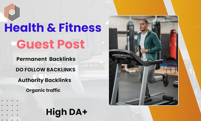 Gig Preview - Do high da health and fitness guest post with authority backlinks