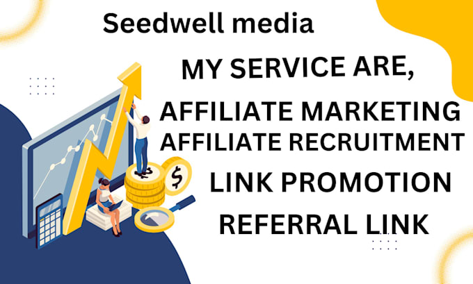 Gig Preview - Do affiliate referral link promotion, recruitment, sign up