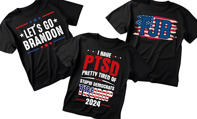 Gig Preview - Create custom political t shirt design for you