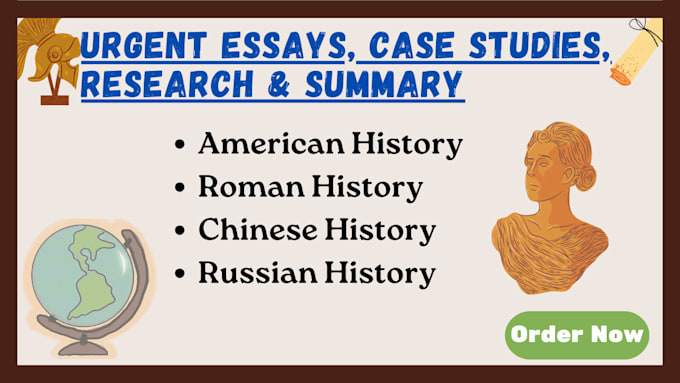 Gig Preview - Write essays in chinese, russian, roman, american history