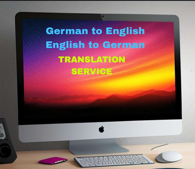 Gig Preview - Translate english to german and german to english