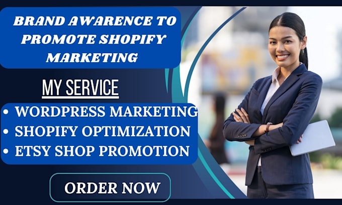 Gig Preview - Do brand awarence to promote shopify marketing wordpress etsy shopify sales