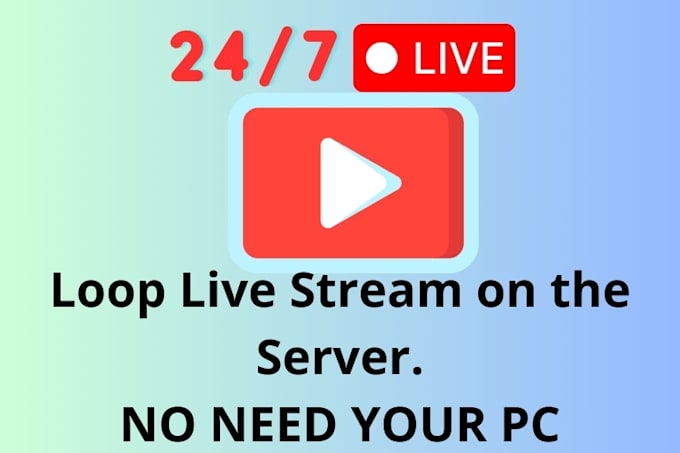 Gig Preview - Create 24to7 youtube live stream on my obs server