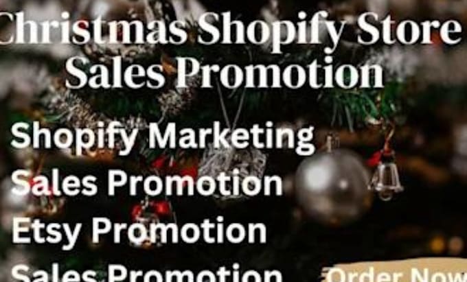 Gig Preview - Do shopify marketing products, etsy shop promotion, and christmas sales