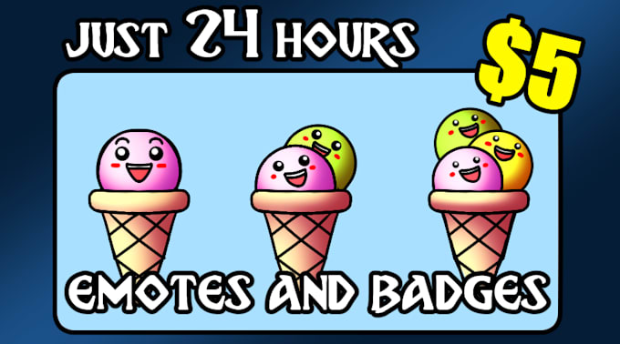 Gig Preview - Create custom twitch emotes and sub badges in 24 hours