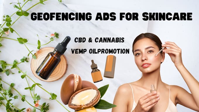 Bestseller - setup geofencing ads campaign for vape oil  and skin care product