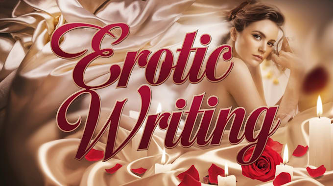 Gig Preview - Write and ghostwrite romance, erotic fiction, and short stories