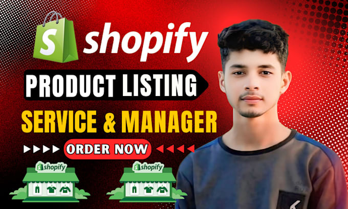 Gig Preview - Do shopify product listing and management