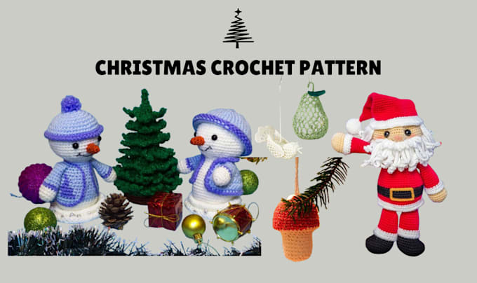 Gig Preview - Write amigurumi crochet pattern, christmas crochet pattern