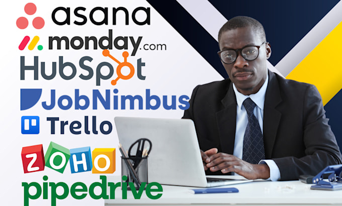 Gig Preview - Setup asana CRM hubspot monday trello zoho pipdrive procure jobnimbus sumoquote