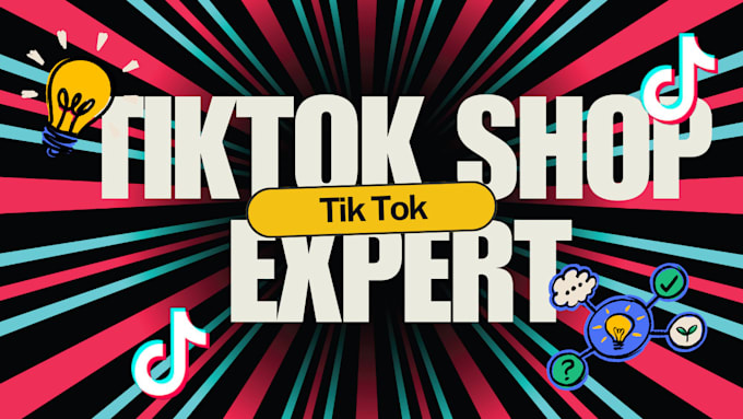 Gig Preview - Setup tiktok shop, tiktok shop listing, manage tiktok shop, fix tiktok shop