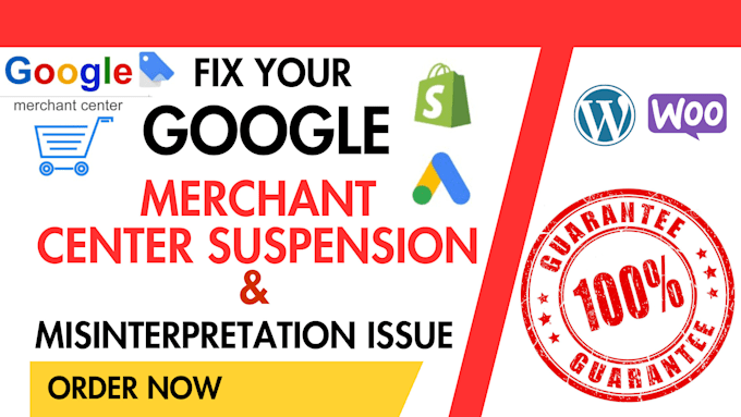 Gig Preview - Fix google merchant suspension with misinterpretation issue or approval, gmc