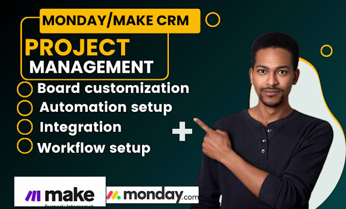 Gig Preview - Setup monday crm make auotmation project management integration