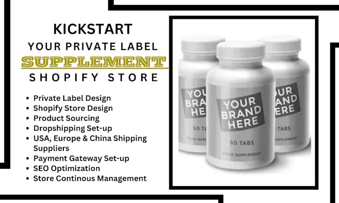 Gig Preview - Create private label supplement shopify store health supplement ecommerce store