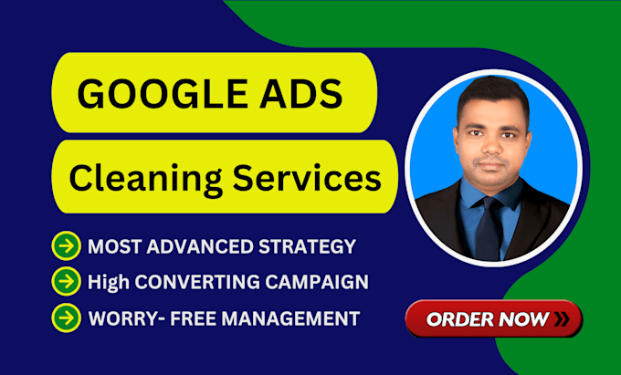 Gig Preview - Run google ads for  house, office, carpet, window cleaning services business