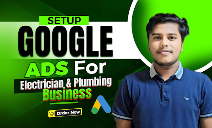 Gig Preview - Do google ads campaign for plumbing cleaning roofing and electrician service