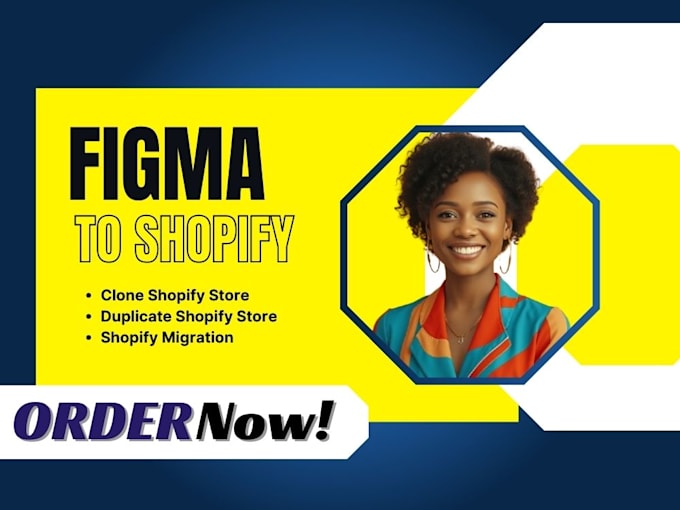 Gig Preview - Convert figma to shopify clone shopify store shopify migration duplicate shopify