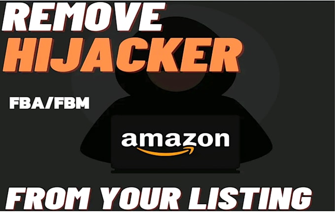 Gig Preview - Remove hijackers from your amazon listing with in 24 hours