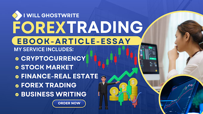 Gig Preview - Write forex trading ebook, cryptocurrency, stock market, real estate, finance