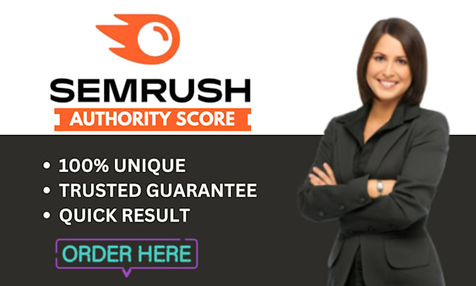 Gig Preview - Fast increase semrush authority score from 0 to 60