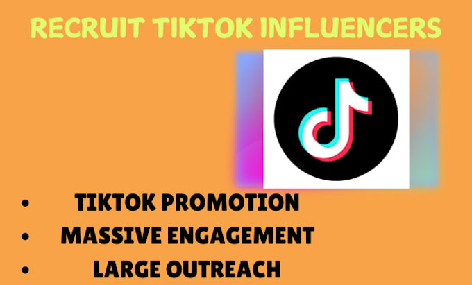 Gig Preview - Recruit tiktok influencer affiliate marketers for promotion