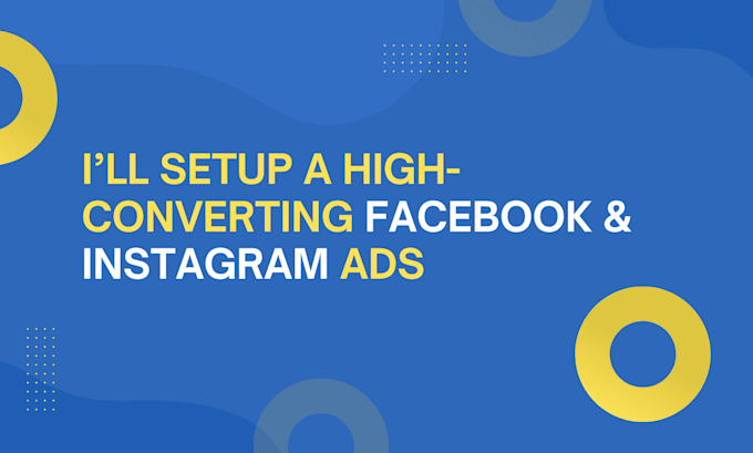 Gig Preview - Set up a converting facebook and instagram ad campaigns