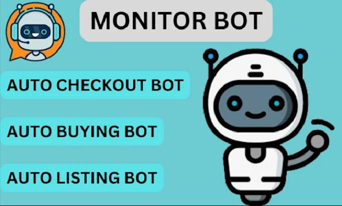 Bestseller - create monitor bot auto checkout bot, auto buying bot chatbot