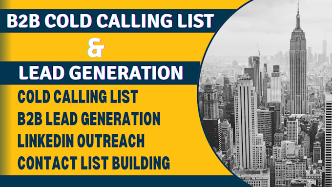 Gig Preview - Do b2b leads generation cold calling list business leads and linkedin outreach