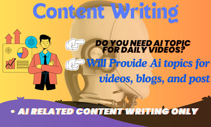 Gig Preview - Help in content writing regarding ai