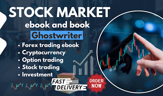 Gig Preview - Ghostwrite stock market, crypto, forex, investment and design lead magnet ebook