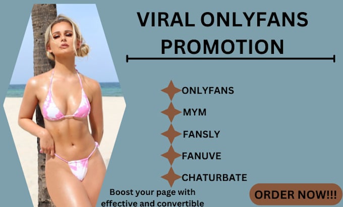 Gig Preview - Do onlyfans promotion, chaturbate, fansly, mym, fanvue page