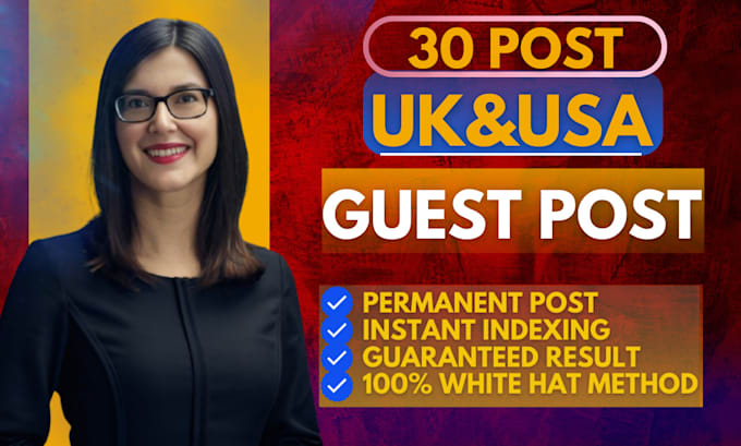 Gig Preview - Publish uk guest post, usa link building dofollow high da80 sites backlinks