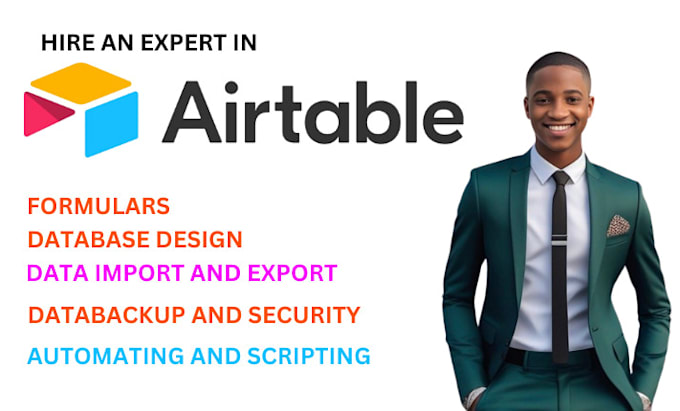 Gig Preview - Do airtable data formulas, import and export, automating and scripting, back up