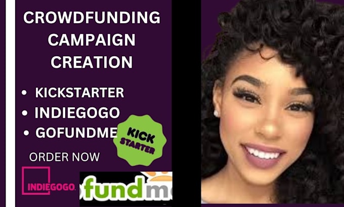 Gig Preview - Create your crowdfunding campaign on kickstarter indiegogo gofundme