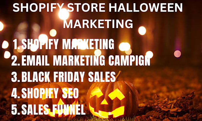 Gig Preview - Do shopify marketing, halloween promotion, boost shopify sales