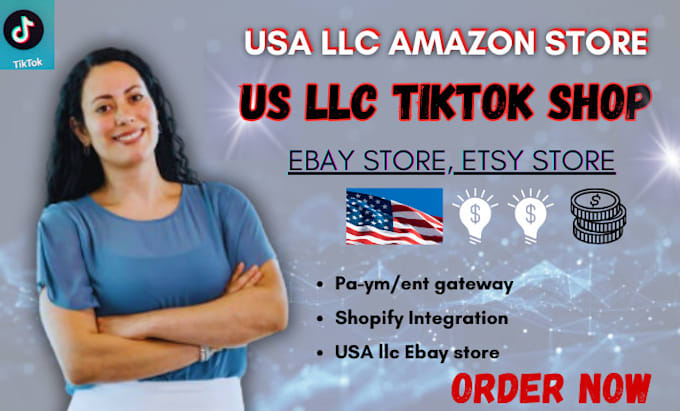 Gig Preview - Create standard USA llc amazon store US llc tiktok shop ebay store, etsy store