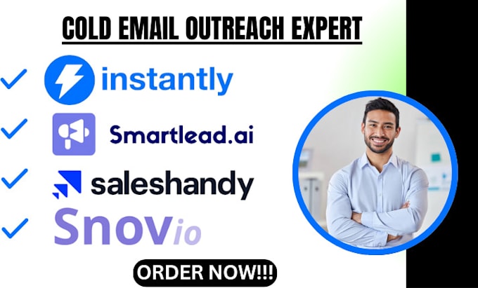 Gig Preview - Setup instantly snov io smartlead saleshandy for cold email outreach