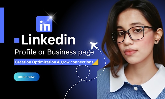 Gig Preview - Optimize linkedin profile business page growth, connections