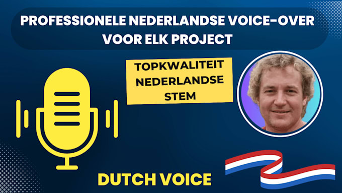 Bestseller - provide professional dutch voice over for any project