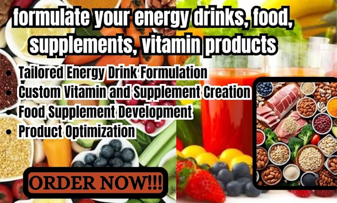 Gig Preview - Formulate your energy drinks, food, beverages supplements, vitamin products